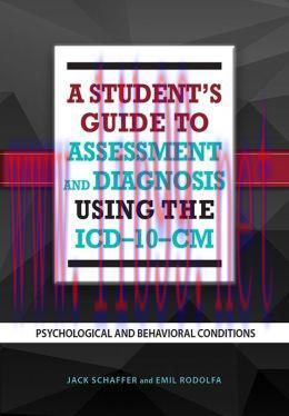 [AME]A Student’s Guide to Assessment and Diagnosis Using the ICD-10-CM : Psychological and Beha...