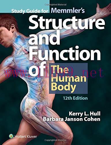 [AME]Study Guide for Memmler’s Structure & Function of the Human Body, 12th Edition (EPUB)