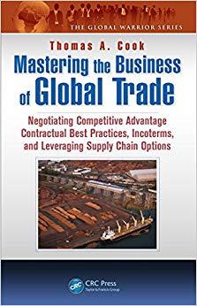 (PDF)Mastering the Business of Global Trade Negotiating Competitive Advantage Contractual Best ...