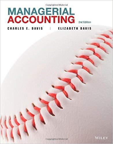 (Solution Manual)Managerial Accounting,2nd Edition by Charles E. Davis.zip