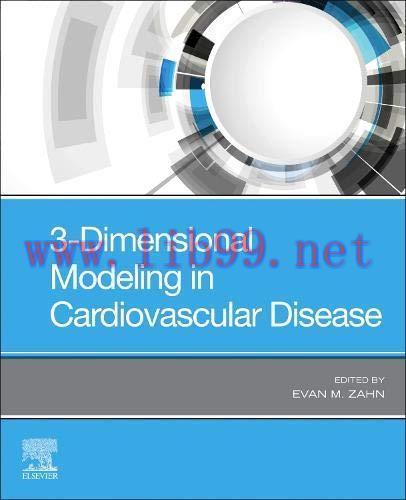 [AME]3-Dimensional Modeling in Cardiovascular Disease (ORIGINAL PDF from_ Publisher)