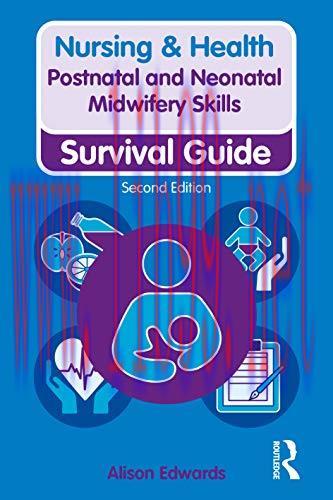 [AME]Postnatal and Neonatal Midwifery Skills: Survival Guide (Nursing and Health Survival Guide...