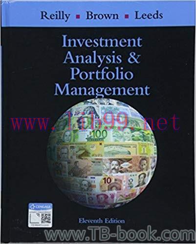 Investment Analysis and Portfolio Management 11th Edition by Frank K. Reilly 课本