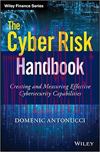 The Cyber Risk Handbook: Creating and Measuring Effective Cybersecurity Capabilities (Wiley Fin...