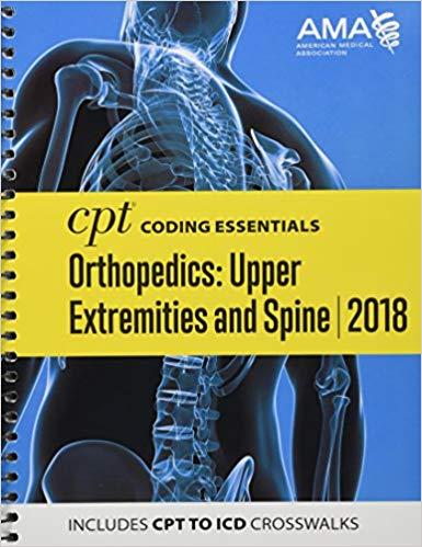 CPT Coding Essentials for Orthopaedics Upper and Spine 2018