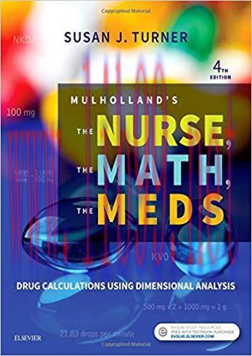 [AME]Mulholland’s The Nurse, The Math, The Meds: Drug Calculations Using Dimensional Analysis, ...