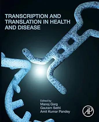 [AME]Transcription and Translation in Health and Disease (Original PDF)