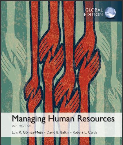 (Test Bank)Managing Human Resources 8th Global Edition.zip