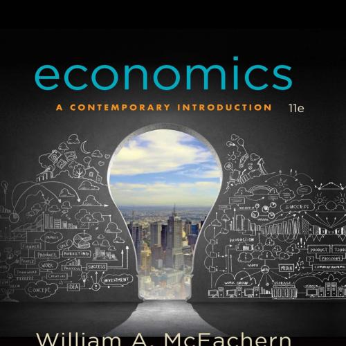 Economics_ A Contemporary Introduction, 11th - Wei Zhi