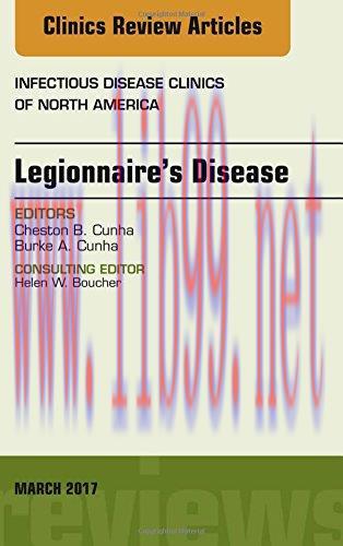 [AME]Legionnaire's Disease, An Issue of Infectious Disease Clinics of North America, 1e (The Cl...