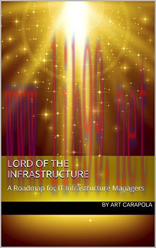 Lord of the Infrastructure: A Roadmap for IT Infrastructure Managers
