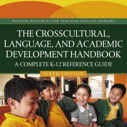 Crosscultural Language and Academic Development 6th, The - Lynne T. Diaz-Rico
