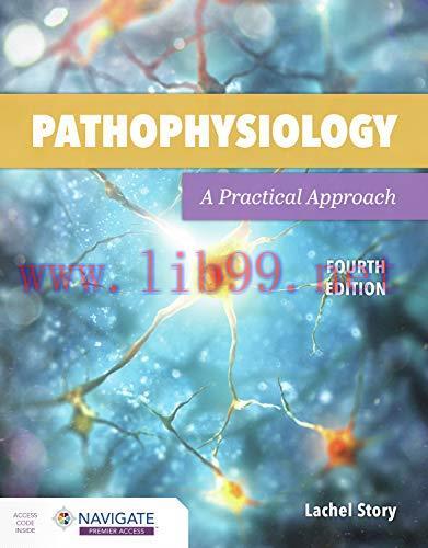[AME]Pathophysiology: A Practical Approach: A Practical Approach, 4th Edition (Original PDF)