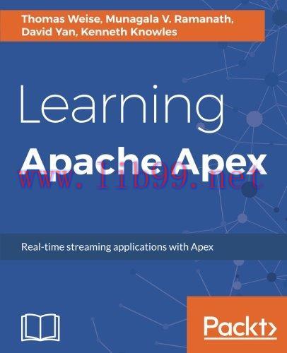 [FOX-Ebook]Learning Apache Apex: Real-time streaming applications with Apex