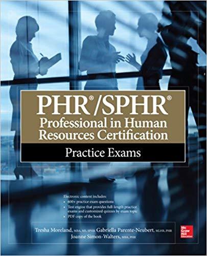 (PDF)PHRSPHR Professional in Human Resources Certification Practice Exams (All-in-One) 1st Edit...