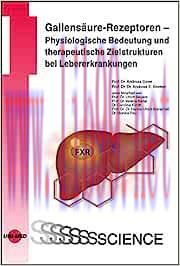 [AME]Gallensäure-Rezeptoren – Physiologische Bedeutung und therapeutische Zielstrukturen bei Le...