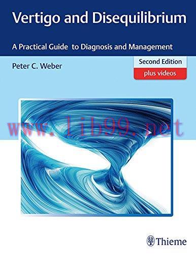 [AME]Vertigo and Disequilibrium: A Practical Guide to Diagnosis and Management, 2nd Edition (EP...