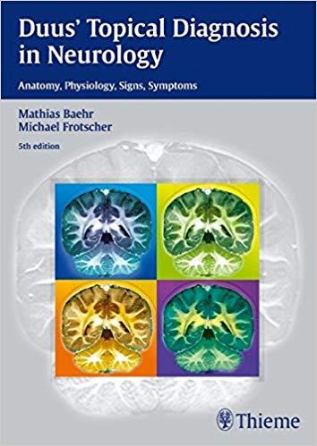 Duus’ Topical Diagnosis in Neurology, 5th Ed