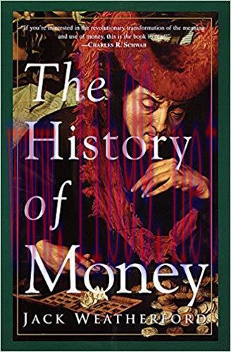 The History of Money Reprint Edition,