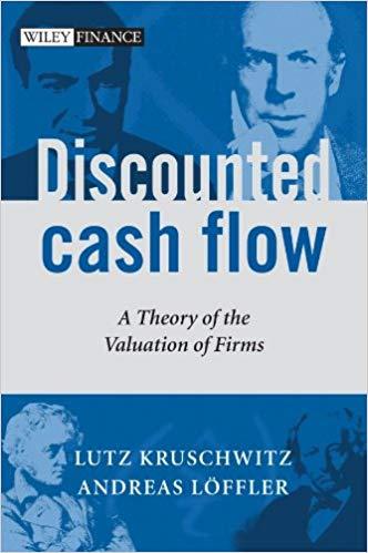(PDF)Discounted Cash Flow A Theory of the Valuation of Firms (The Wiley Finance Series Book 330...