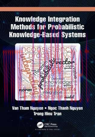 [FOX-Ebook]Knowledge Integration Methods for Probabilistic Knowledge-based Systems
