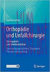 [AME]Orthopädie und Unfallchirurgie für Hausärzte und Arbeitsmediziner: Untersuchungstechniken,...