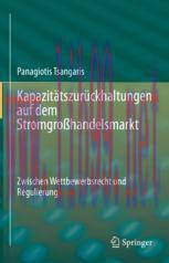 [PDF]Kapazitätszurückhaltungen auf dem Stromgroßhandelsmarkt: Zwischen Wettbewerbsrecht und Reg...