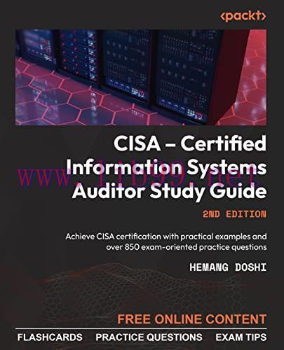 [FOX-Ebook]CISA – Certified Information Systems Auditor Study Guide: Achieve CISA certification...