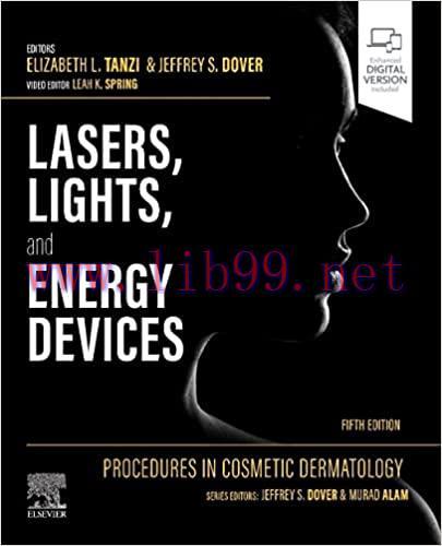[PDF]Procedures in Cosmetic Dermatology: Lasers, Lights, and Energy Devices 5th Edition