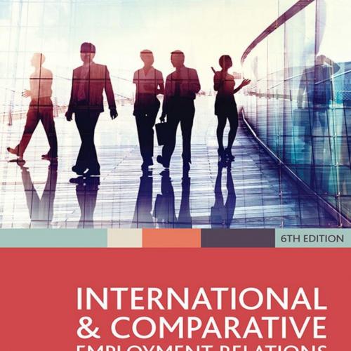 International and Comparative Employment Relations_ National regulation, global changes - Greg ...