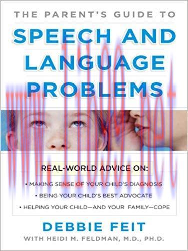 The Parent’s Guide to Speech and Language Problems 1st Edition,