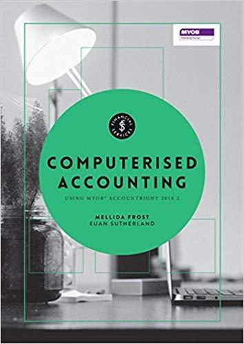 (Test Bank)Computerised Accounting A Systematic Approach , 1st Edition by Mellida Frost.zip