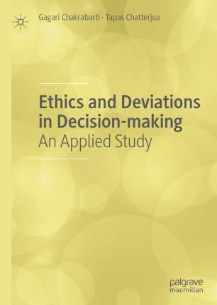 Ethics and Deviations in Decision-making