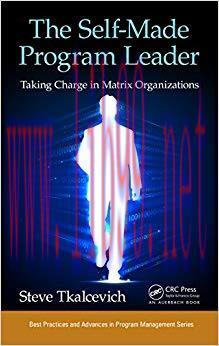 (PDF)The Self-Made Program Leader: Taking Charge in Matrix Organizations (Best Practices in Por...