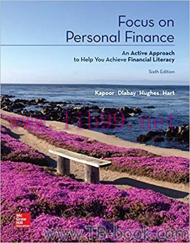 Focus on Personal Finance 6th Edition by Jack Kapoor 题库