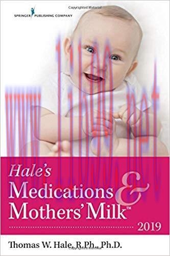 [PDF]Hale’s Medications & Mothers’ Milk 2019, 2nd Edition