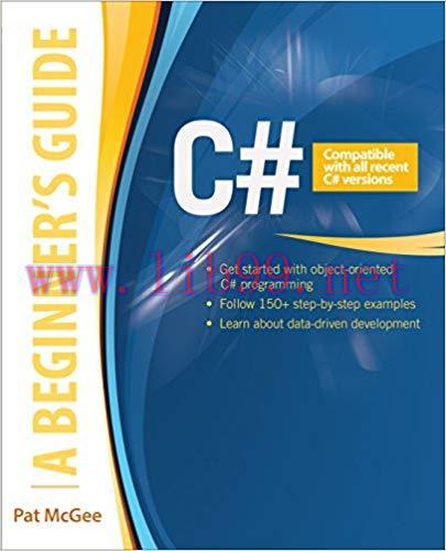 C#: A Beginner’s Guide (Beginners Guides) 1st Edition,