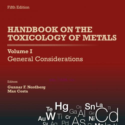 [AME]Handbook on the Toxicology of Metals: General Considerations, Volume 1, 5th Edition (Origi...