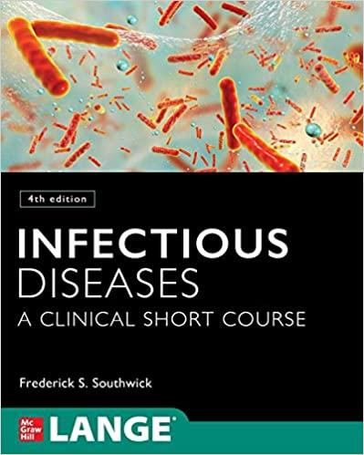 Infectious Diseases A Clinical Short Course, 4th Edition