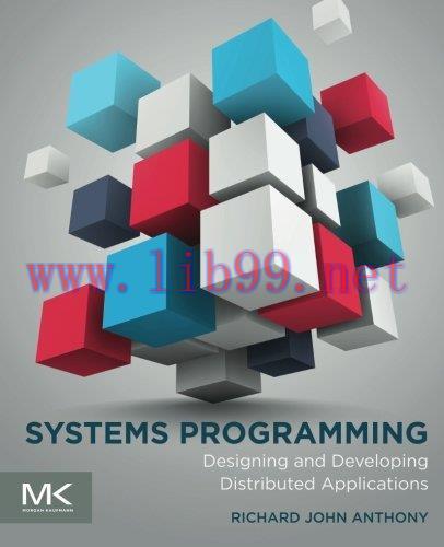 [FOX-Ebook]Systems Programming: Designing and Developing Distributed Applications