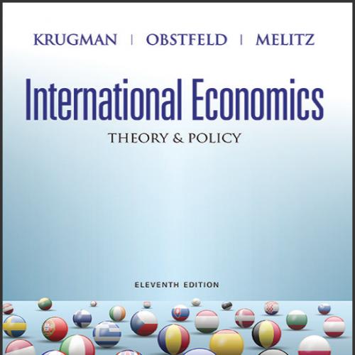 (Test Bank)International Economics Theory and Policy 11th Edition by Krugman.zip