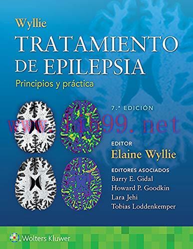 [AME]Wyllie. Tratamiento de epilepsia. Principios y práctica, 7th Edition (High Quality Image P...