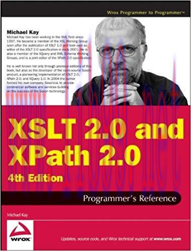 XSLT 2.0 and XPath 2.0 Programmer’s Reference 4th Edition,