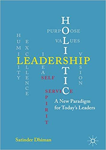 (PDF)Holistic Leadership A New Paradigm for Today’s Leaders 1st ed. 2017 Edition