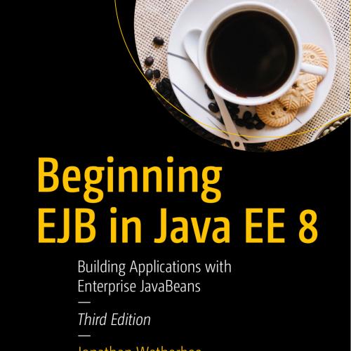 Beginning EJB in Java EE 8, 3rd Edition