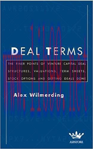 (PDF)Deal Terms: The Finer Points of Venture Capital Deal Structures, Valuations, Term Sheets, ...