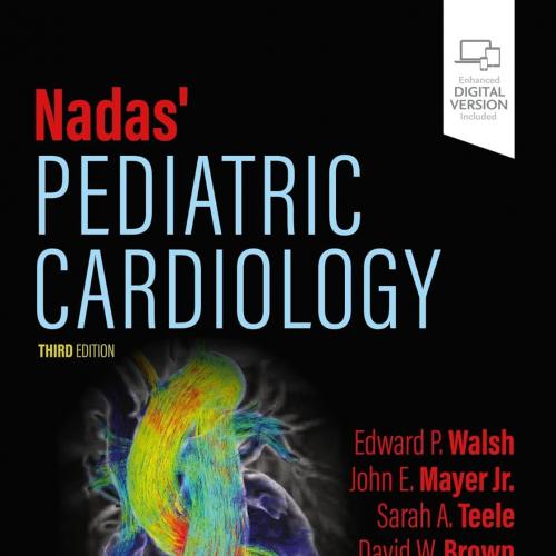 Nadas’ Pediatric Cardiology, 3rd Edition (True PDF)
