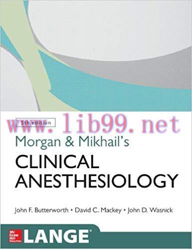 (PDF)Morgan and Mikhail’s Clinical Anesthesiology, 5th edition 5th Edition