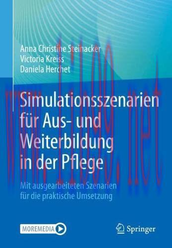 [AME]Simulationsszenarien für Aus- und Weiterbildung in der Pflege: Mit ausgearbeiteten Szenari...