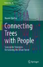 [PDF]Connecting Trees with People: Synergistic Strategies for Growing the Urban Forest